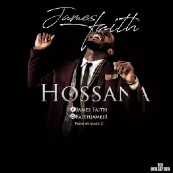 James Faith - Hosanna